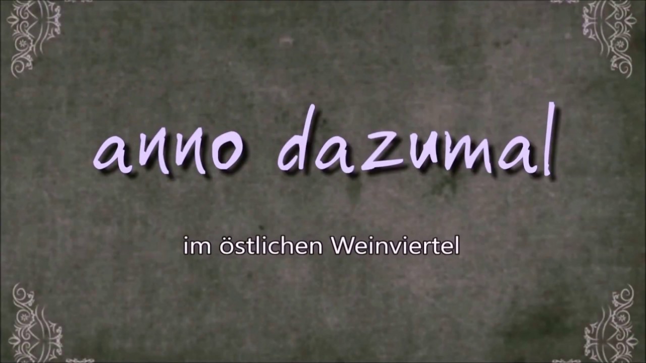 anno dazumal - das östliche Weinviertel (Hohenau a.d. March, Drösing und Ringelsdorf-Niederabsdorf)