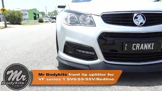 Mr Bodykits Front Bumper Lip Splitter For Holden Commodore VF Series 1 SV6/SS/SSV/Redline