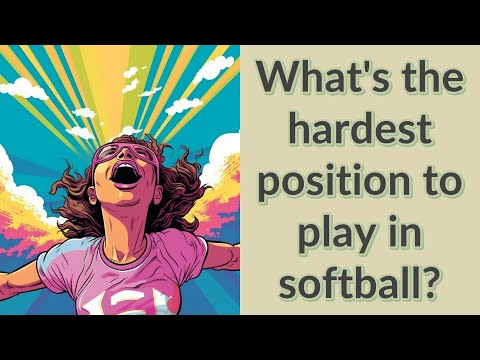 Vídeo: Qual posição do softball é a mais difícil?