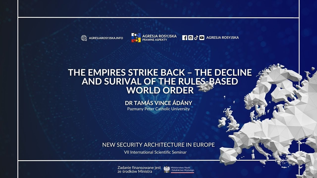 The Empires Strike Back – The Decline and Surival of the Rules Based World Order