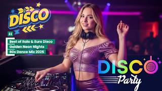 Best of Italo &amp; Euro Disco ✨ Forever 80s Dance Classics | Neon Lovers Dream | Modern Talking Style