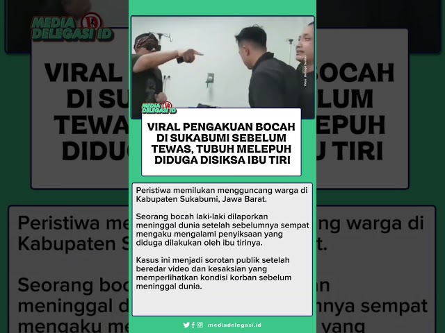 Viral Pengakuan Bocah di Sukabumi Sebelum MD, Tubuh Melepuh Diduga Disiksa Ibu Tiri