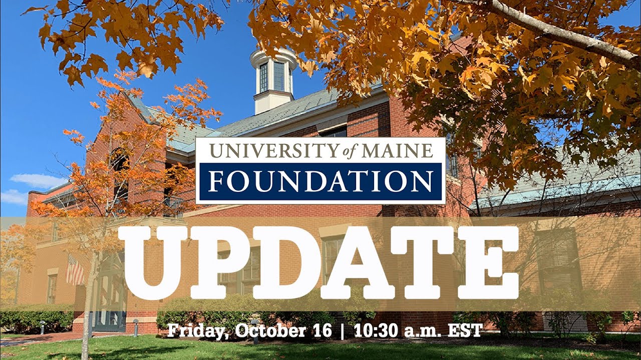 University of Maine Foundation Annual Update