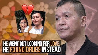 He Went Out Looking For Love and Found Drugs Instead