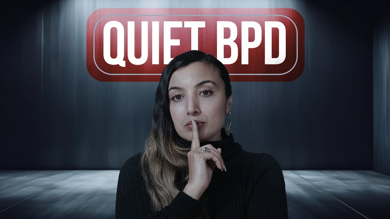 10 Hidden Signs of Quiet BPD (Borderline Personality Disorder) You Shouldn't Ignore
