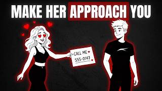 How to be so magnetic that women aproach you first