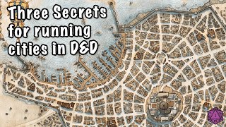 Three Secrets to Running Cities in D&D