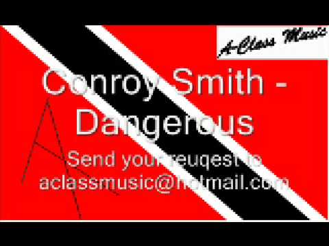 Conroy Smith - Dangerous - YouTube