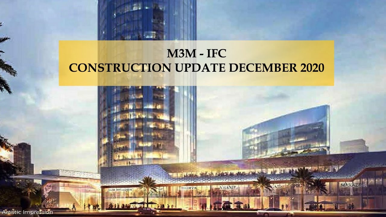 M3M IFC Gurgaon Sector 66 | Construction Update December 2020
