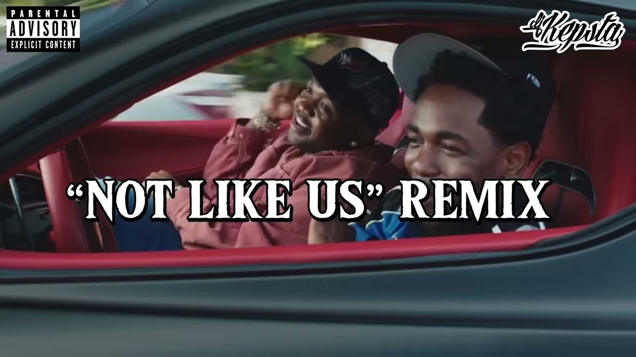 KENDRICK LAMAR - NOT LIKE US X TOO CLOSE REMIX (DJ KEPSTA)