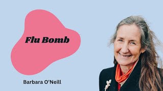 Barbara O'neill Flu Bomb Recipe for Cold and Flu | Holistic Health