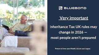 Very important: Inheritance Tax UK rules may change in 2026 — most people aren’t prepared