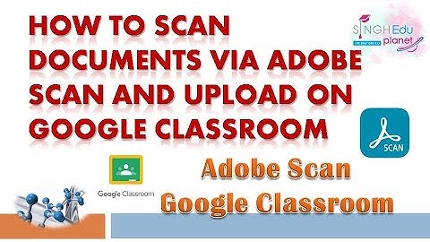 How to scan documents on adobe scan and upload it on google classroom.| Google Classroom|Adobe scan|