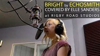 Echosmith - Bright | Cover by Elle Sanders