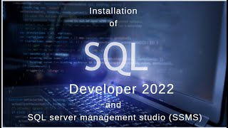 Sql Developer 2022 and SSMS Installation
