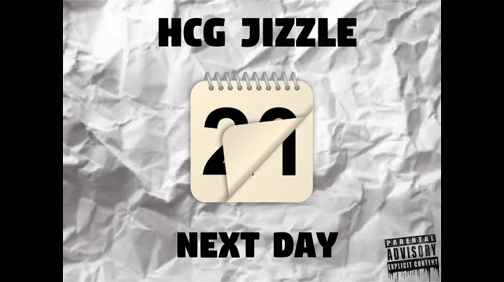 HCG Jizzle - Next Day (Official Audio)