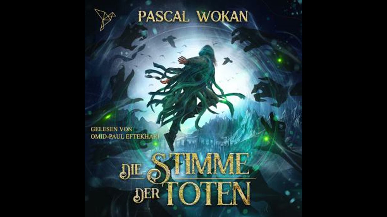 Die Stimme der Toten - Nekromanten-Zyklus, Band 3 (ungekürzt) - Pascal Wokan