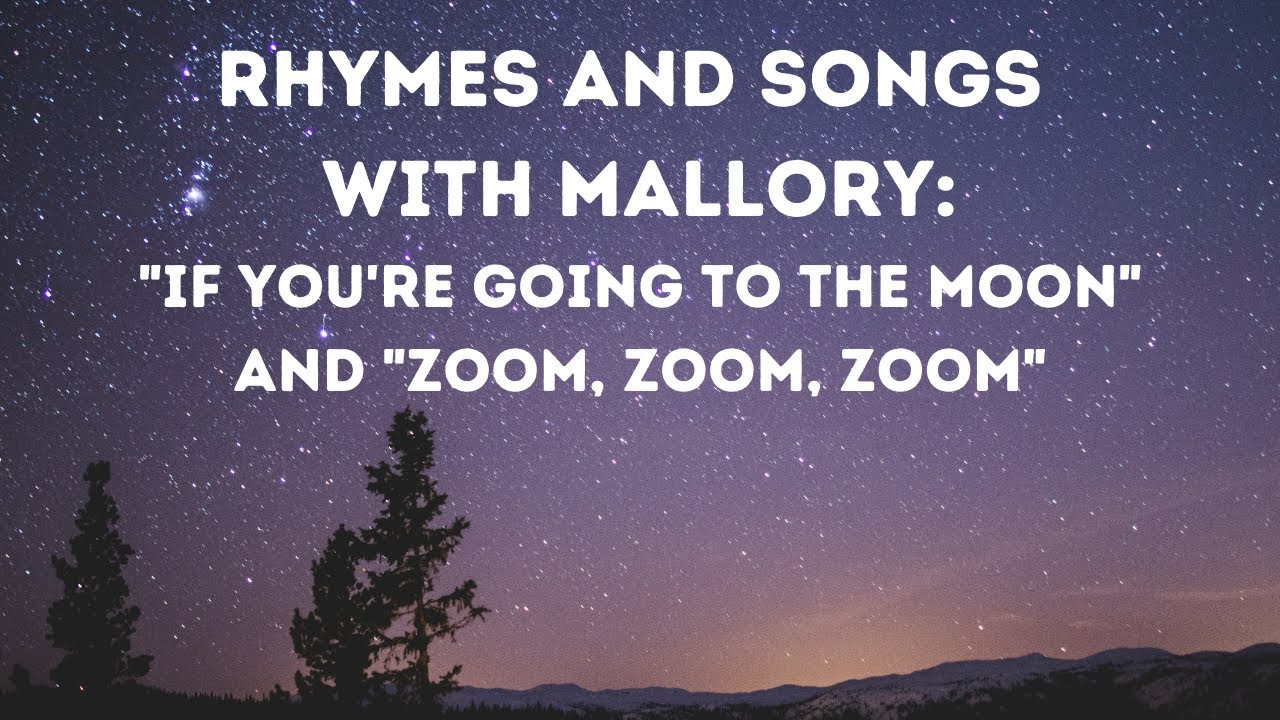 If You're Going to the Moon and Zoom, Zoom Zoom