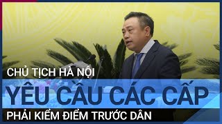 Ông Trần Sỹ Thanh: Các cấp, sở ngành phải nghiêm túc kiểm điểm trước dân | VTC Tin mới