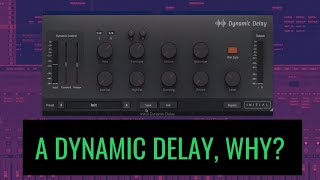Why use a dynamic delay plugin ?