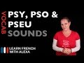 How to pronounce PSY, PSO & PSEU in French