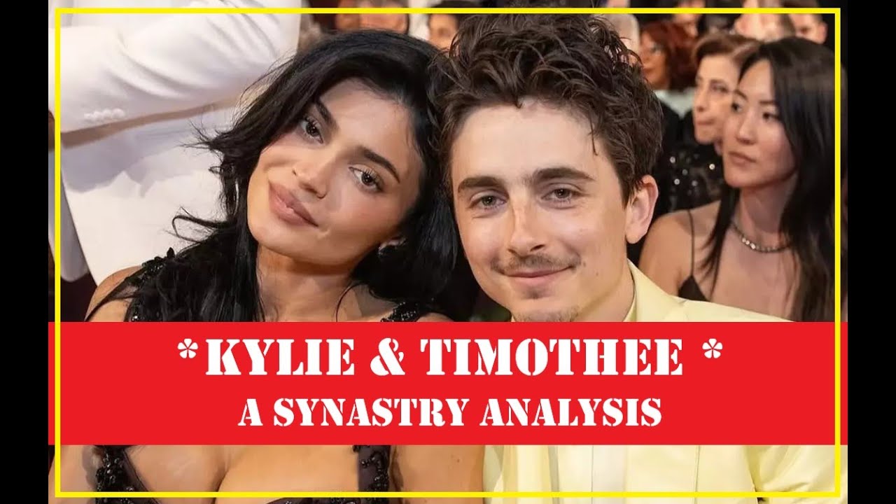 Astrology of Love // Kylie Jenner & Timothee Chalamet Synastry Analysis