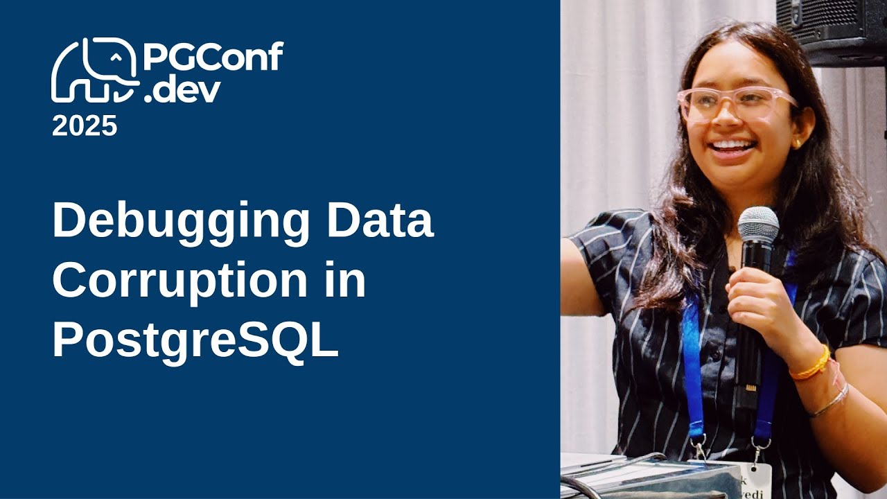 Debugging Data Corruption in PostgreSQL (PGConf.dev 2025) - YouTube