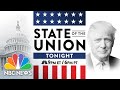 President Trump Delivers 2020 State Of The Union Address | NBC News (Live Stream Recording)