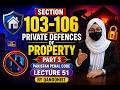 Section 103-106 Private Defences of Property |Part 3 | Pakistan Penal Code |Lecture 51 |Qanoonist|