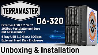 Terramaster D6-320 Unboxing and Installation