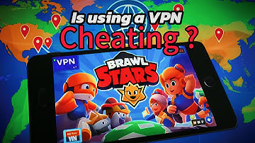 Is Brawl Stars easier with VPN ? …