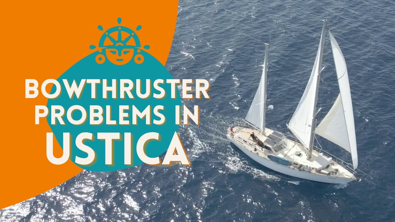 HÉLICE DE PROA K.O. - ISLAS VULCANO Y USTICA | Sailing WAYRA | Ep 39