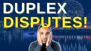 Buying A Duplex? Here's How To Avoid Expensive Disputes | Vancouver Real Estate