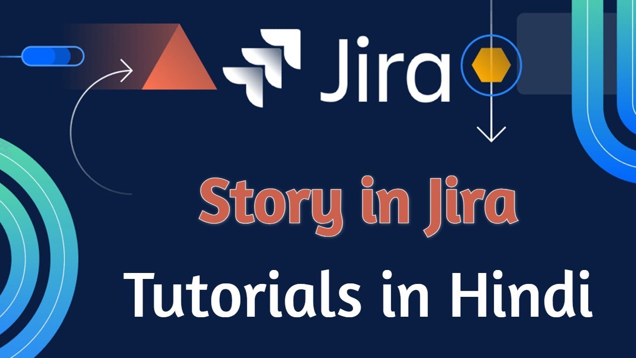 Jira Tutorial In Hindi 10 What Is Story And How To Make Stories jira-tutorial-in-hindi-10-what-is-story-and-how-to-make-stories