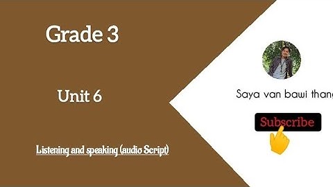 Grade 3 Unit 6 Listening (Audio Script)