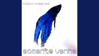 Vídeo de Somente Venha
