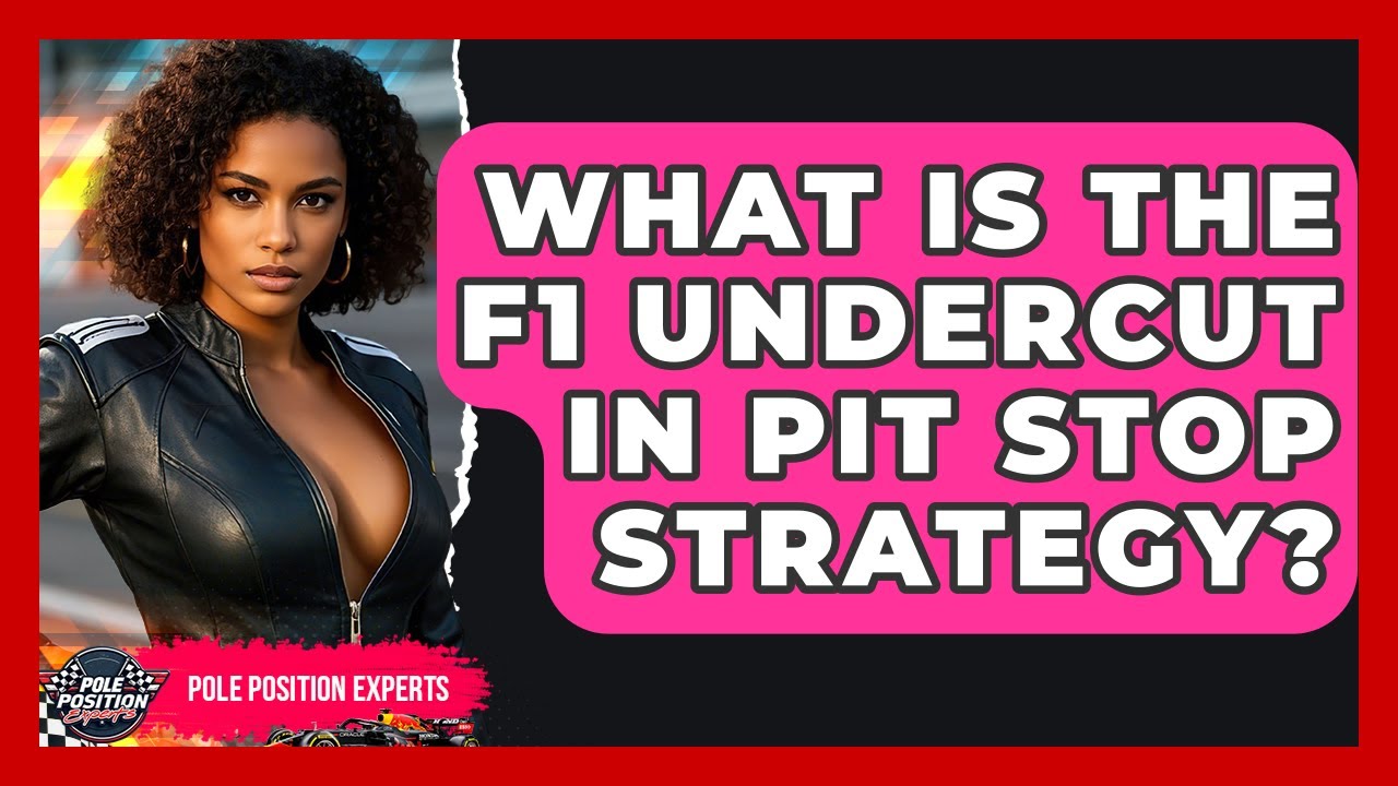 What Is The F1 Undercut In Pit Stop Strategy? - Pole Position Experts