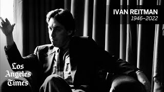 Ivan Reitman, 'Ghostbusters' director, dies at 75