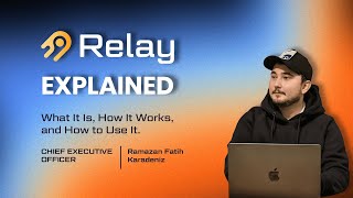 Relay Explained | Ramazan Fatih Karadeniz