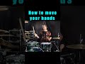 How to move your hands 移動の時にこの手の動きだとめちゃ楽です。ドラムを楽に叩いてみた #drums #sakaedrums #drumlessons