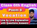 Vocation|| class 6th English poem 8 explanation and question answers full chapter#vocation jkbose