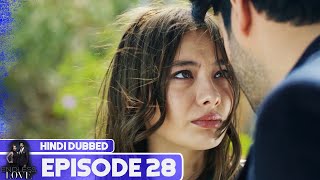 Endless Love - Episode 28 Hindi Dubbed Kara Sevda