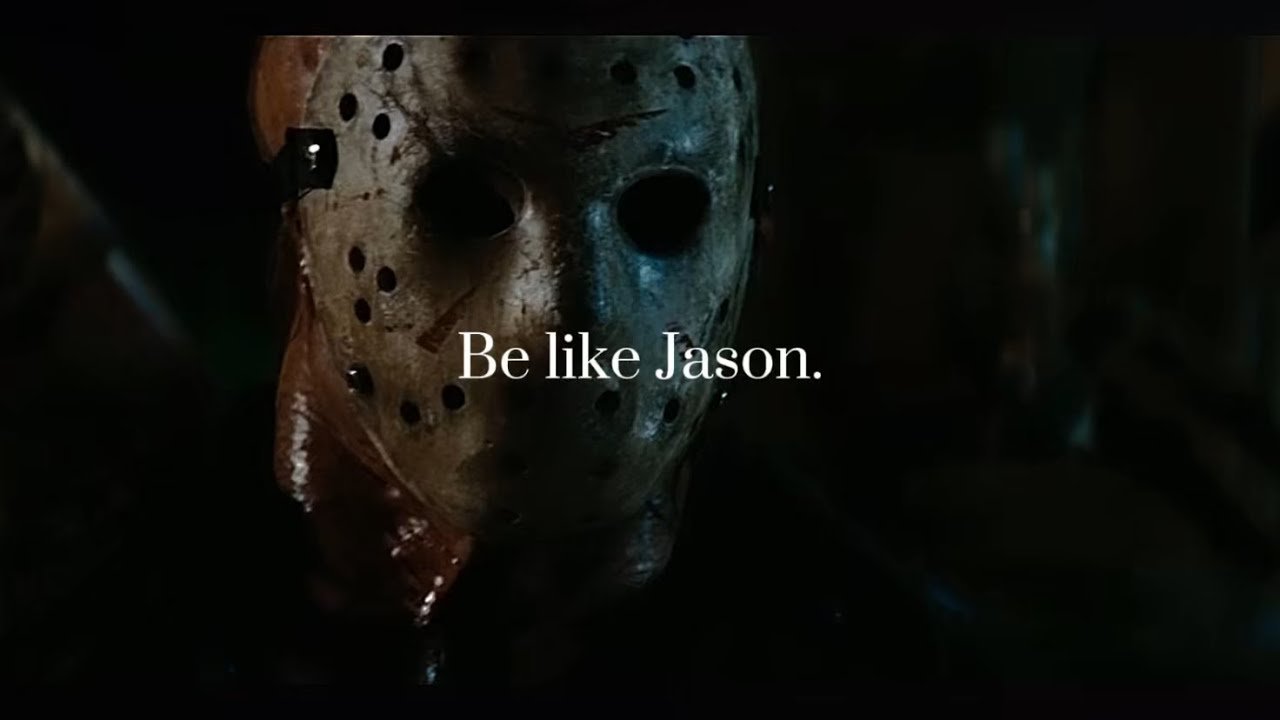 Be Like Jason Voorhees (motivational edit) | [READ DESC] - YouTube
