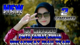 DJ PINTU TAUBAT ZIVILIA BREAKBEAT REMIX DJ MIRDHAN