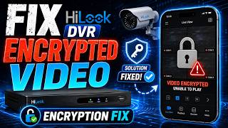How to Solve HiLook CCTV Encrypted Video Issue screenshot 2