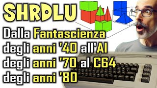 SHRDLU: Natural Language in the 1970s / Artificial Intelligence