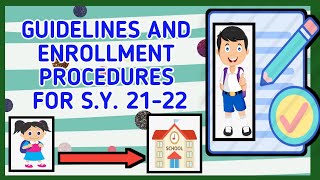 GUIDELINES AND ENROLLMENT PROCEDURES FOR SY 2021-2022 #GUIDELINESANDENROLLMENTPROCEDURESFORSY21-22