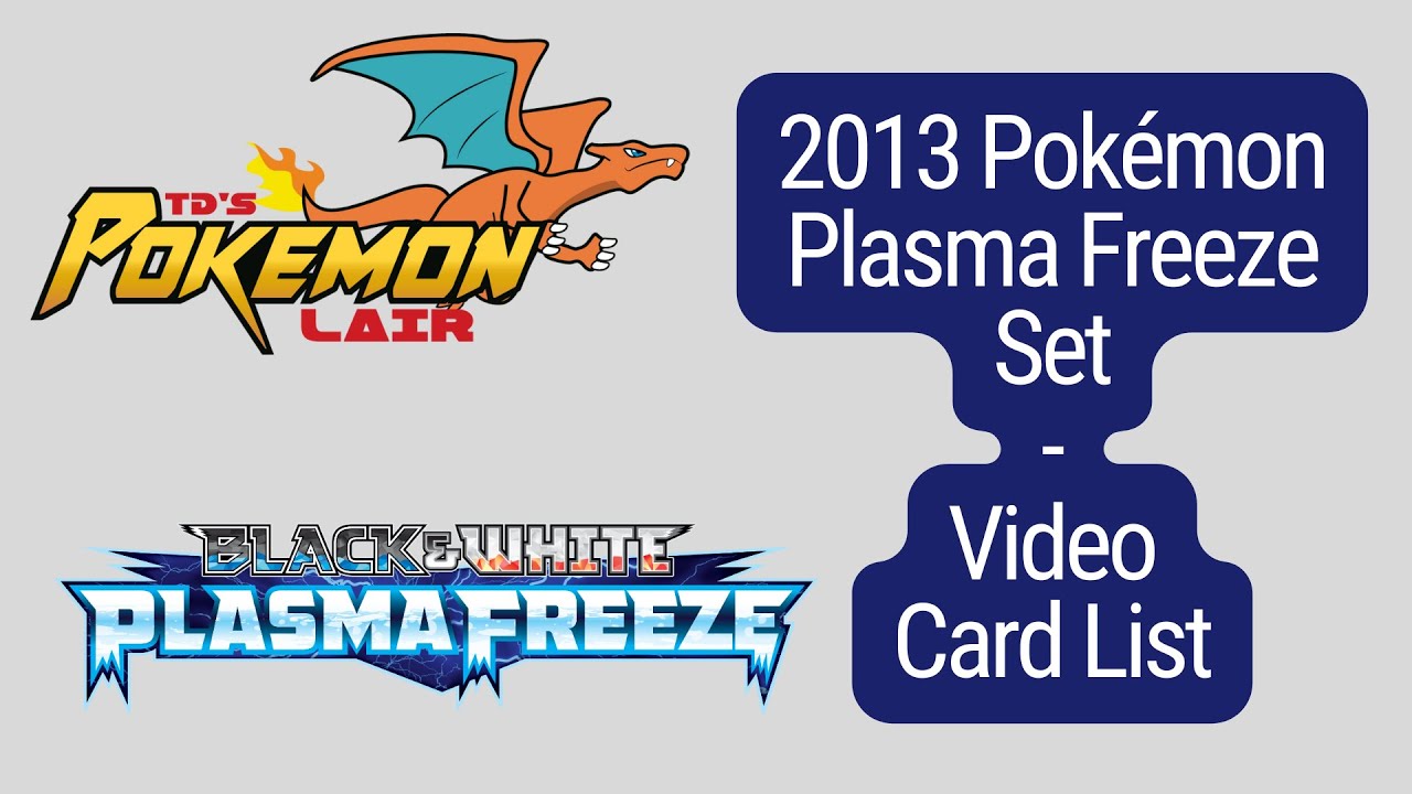 2013 Pokémon Plasma Freeze Set Video Card List