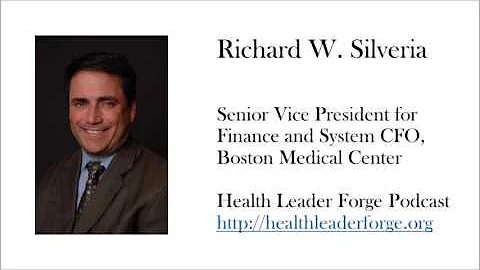 Richard Silveria SVP and CFO of Boston Medical Cen...