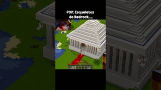 POV: Esqueletos do Bedrock...